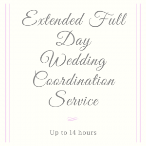 Extended Full Day Coordination Wedding Coordination